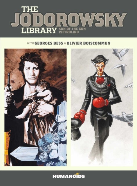 The Jodorowsky Library: Book Two - Son of the Gun • Pietrolino