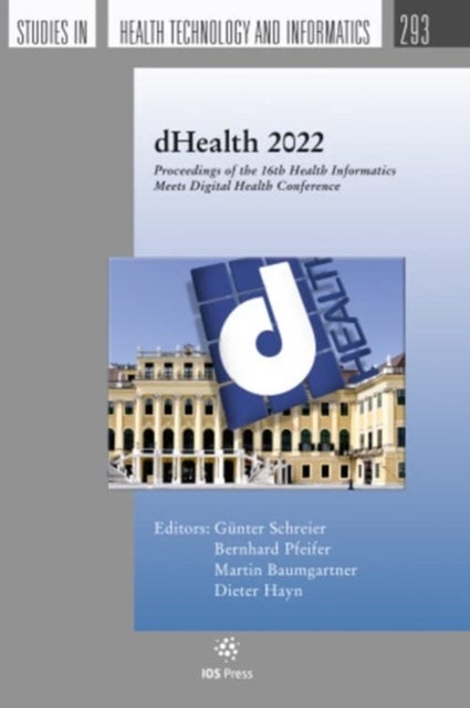 dHealth 2022 - Proceedings of the 16th Health Informatics Meets Digital Health Conference