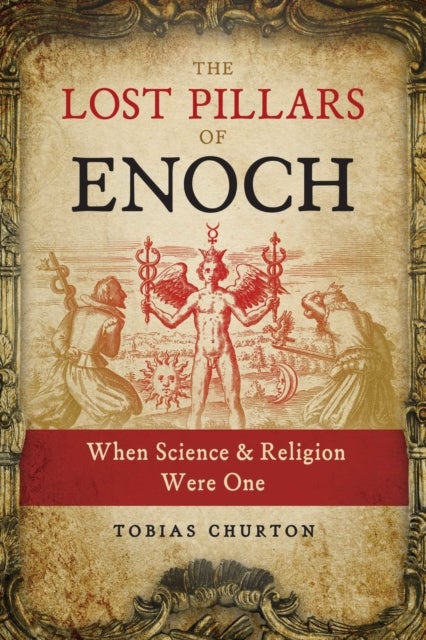 The Lost Pillars of Enoch - When Science and Religion Were One
