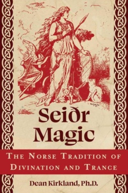 Sei¿r Magic - The Norse Tradition of Divination and Trance