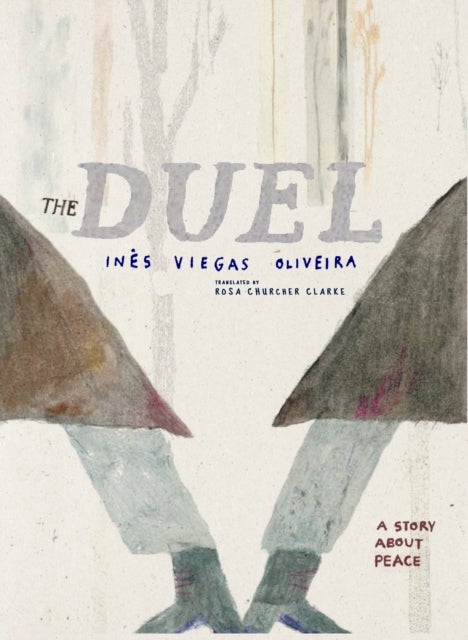 The Duel - A Story About Peace