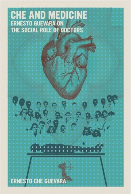 Che and Medicine