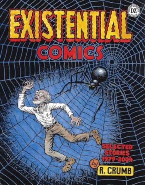 R. Crumb: Existential Comics - Selected Stories, 1979–2004