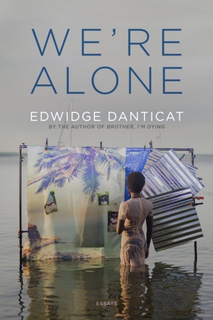 We''re Alone - Essays