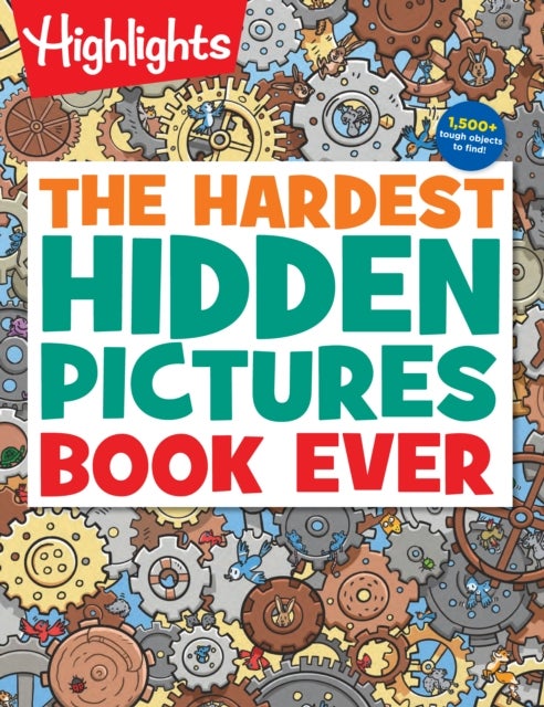 Hardest Hidden Pictures Book Ever - Ultra-Challenging Brain Games for Kids Ages 8-12, Advanced Seek and Find Puzzles Book with Over 1,500 Hidden Objects to Find