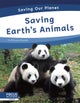 Saving Our Planet: Saving Earth's Animals