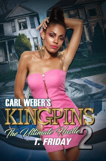 Carl Weber''s Kingpins: The Ultimate Hustle 2