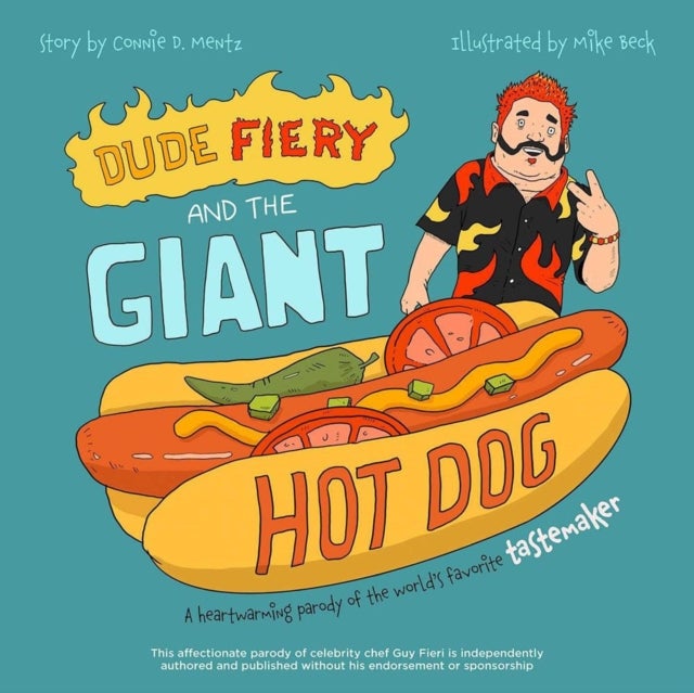 Dude Fiery and the Giant Hot Dog - A Heartwarming Parody of the World's Favorite Tastemaker