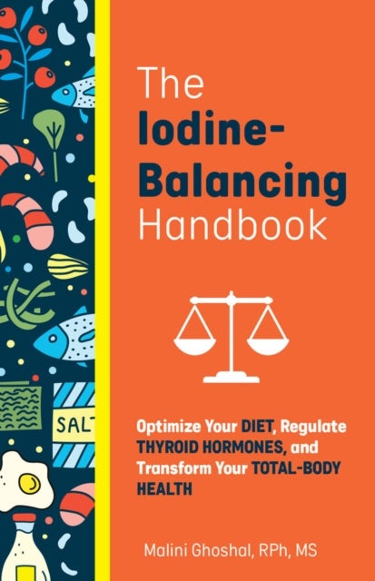 The Iodine Balancing Handbook