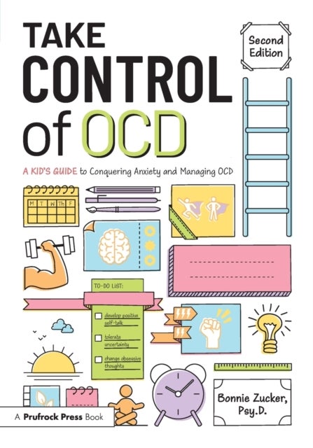 Take Control of OCD - A Kid's Guide to Conquering Anxiety and Managing OCD