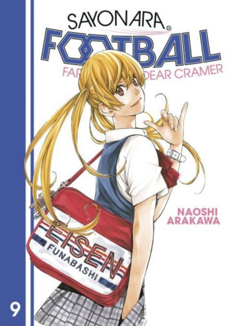 Sayonara, Football 9 - Farewell, My Dear Cramer