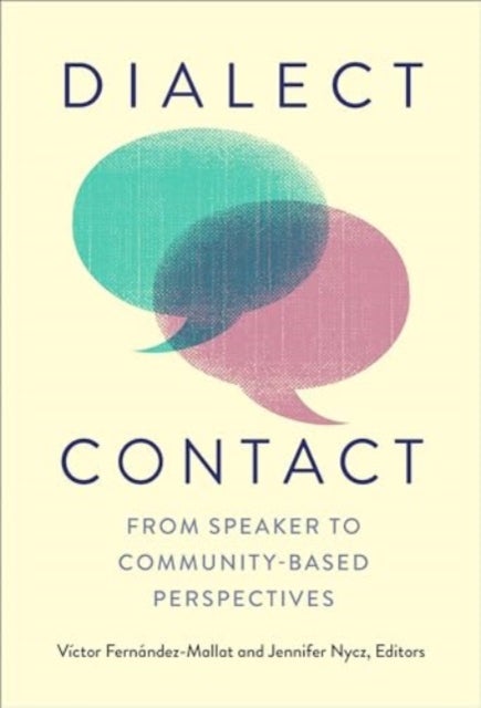 Dialect Contact - From Speaker to Community-Based Perspectives