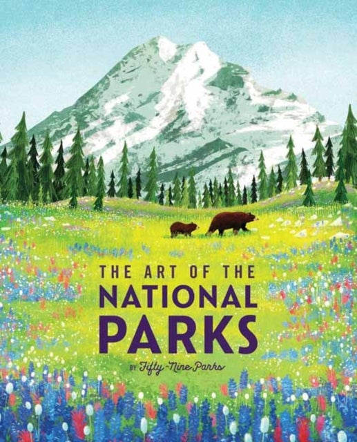 The Art of the National Parks (Fifty-Nine Parks)