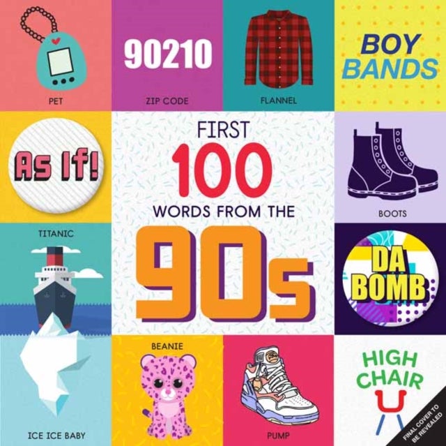First 100 Words From the 90s (Highchair U)