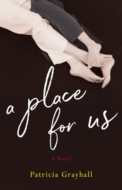 A Place for Us - A Novel