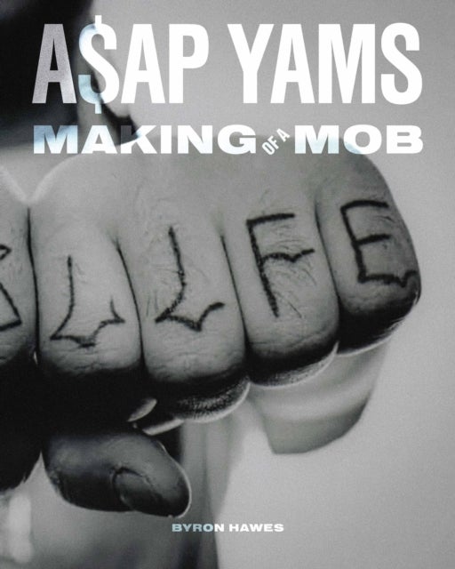 A$AP Yams - Making of a Mob
