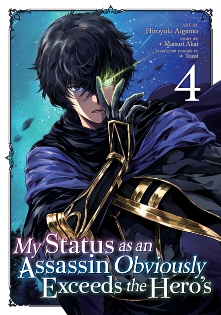 My Status as an Assassin Obviously Exceeds the Hero''s (Manga) Vol. 4