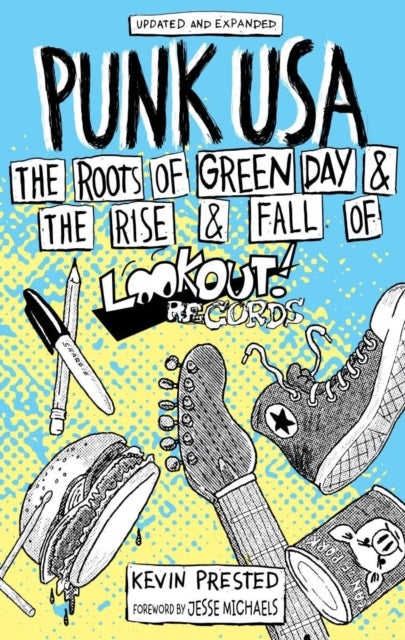 Punk USA - The Roots of Green Day & The Rise and Fall of Lookout Records