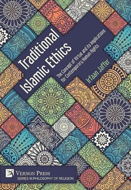 Traditional Islamic Ethics