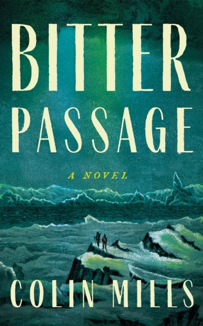 Bitter Passage - A Novel