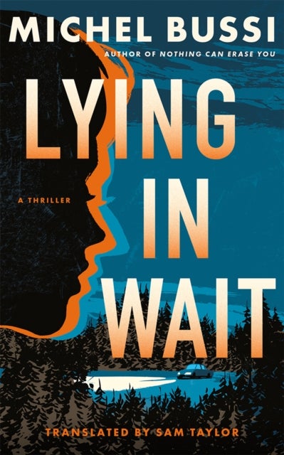 Lying in Wait - A Thriller