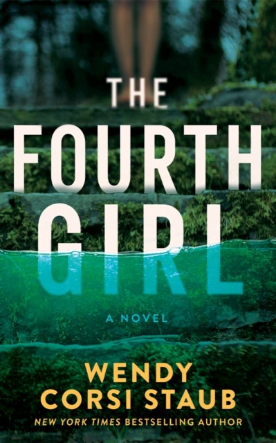 The Fourth Girl - A Novel