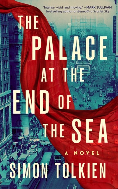 The Palace at the End of the Sea - A Novel