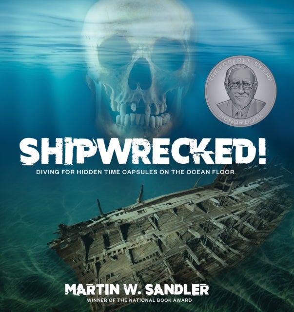 Shipwrecked! - Diving for Hidden Time Capsules on the Ocean Floor