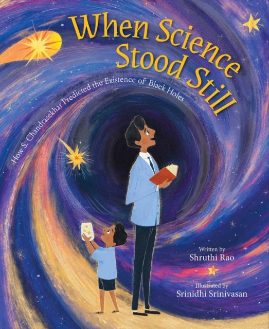 When Science Stood Still - How S. Chandrasekhar Predicted the Existence of Black Holes