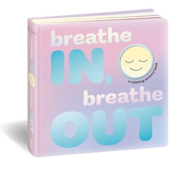 Breathe In, Breathe Out - A Calming Sensory Book