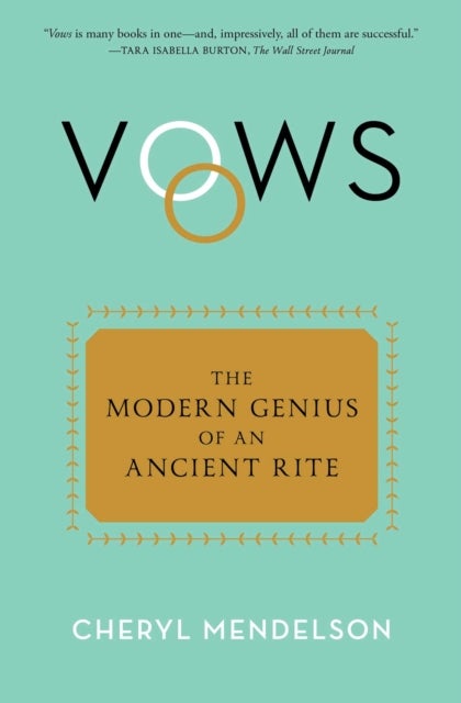Vows - The Modern Genius of an Ancient Rite