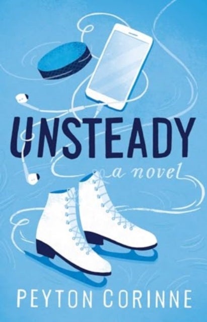 The Unsteady - A Novel