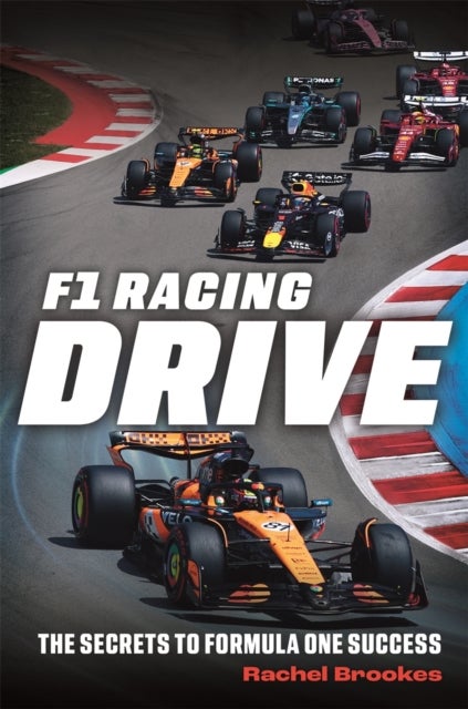 F1 Racing: Drive - The Secrets to Formula One Success