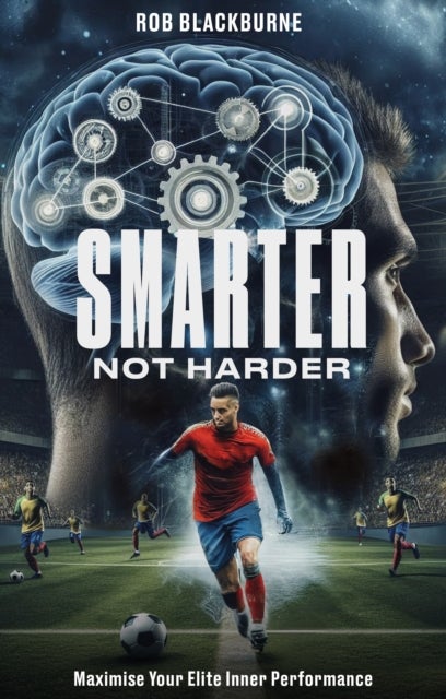 Smarter, Not Harder - Maximise Your Elite Inner Performance