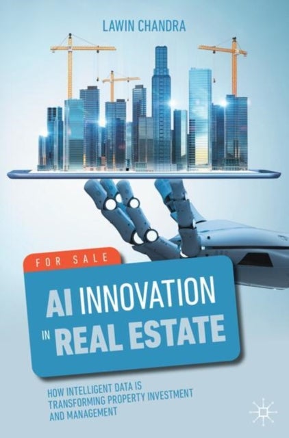 AI Innovation in Real Estate - How Intelligent Data is Transforming Property Investment and Management