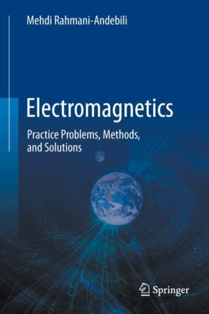 Electromagnetics - Practice Problems, Methods, and Solutions