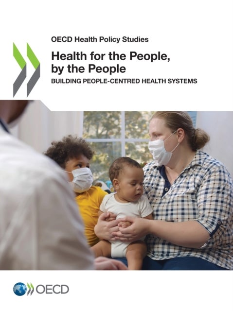 Health for the People, by the People - building people-centred health systems