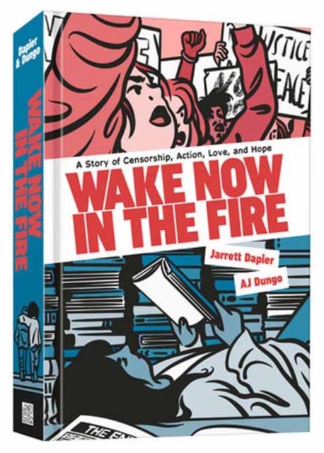 Wake Now in the Fire - A Graphic Novel
