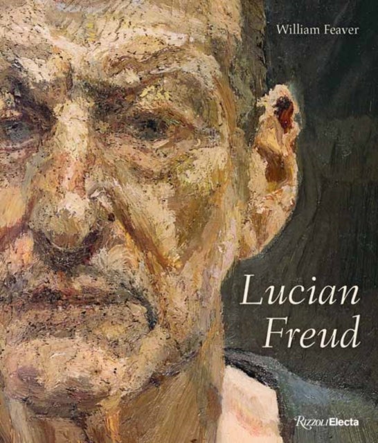 Lucian Freud - Revised and Expanded Edition
