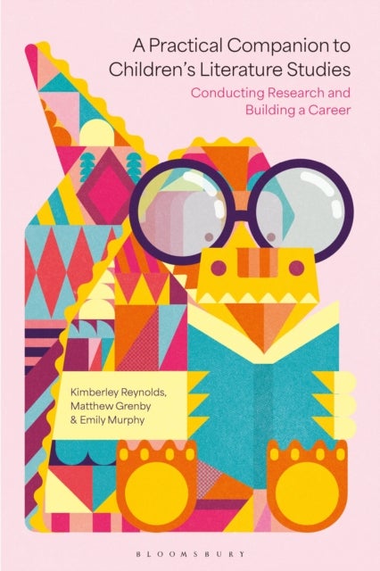 A Practical Companion to Children's Literature Studies - Conducting Research and Building a Career