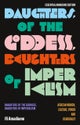 Daughters of the Goddess, Daughters of Imperialism