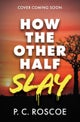 How the Other Half Lie