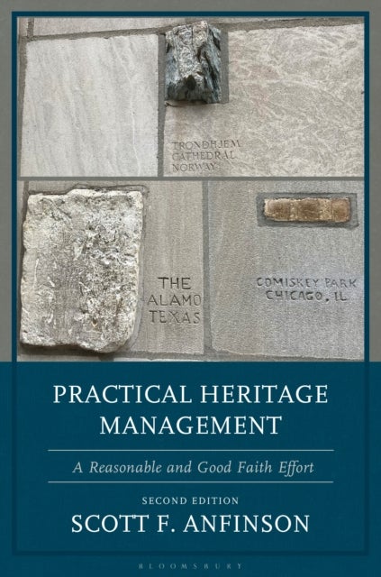 Practical Heritage Management - A Reasonable and Good Faith Effort