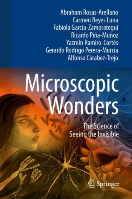 Microscopic Wonders - The Science of Seeing the Invisible