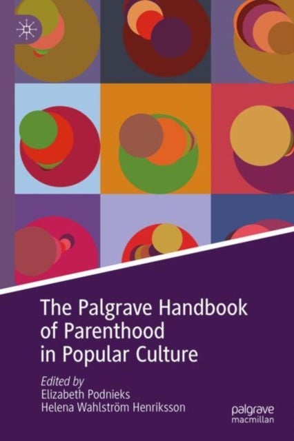 The Palgrave Handbook of Parenthood in Popular Culture