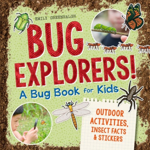 Bug Explorers! A Bug Book for Kids - Outdoor Activities, Insect Facts, and Stickers