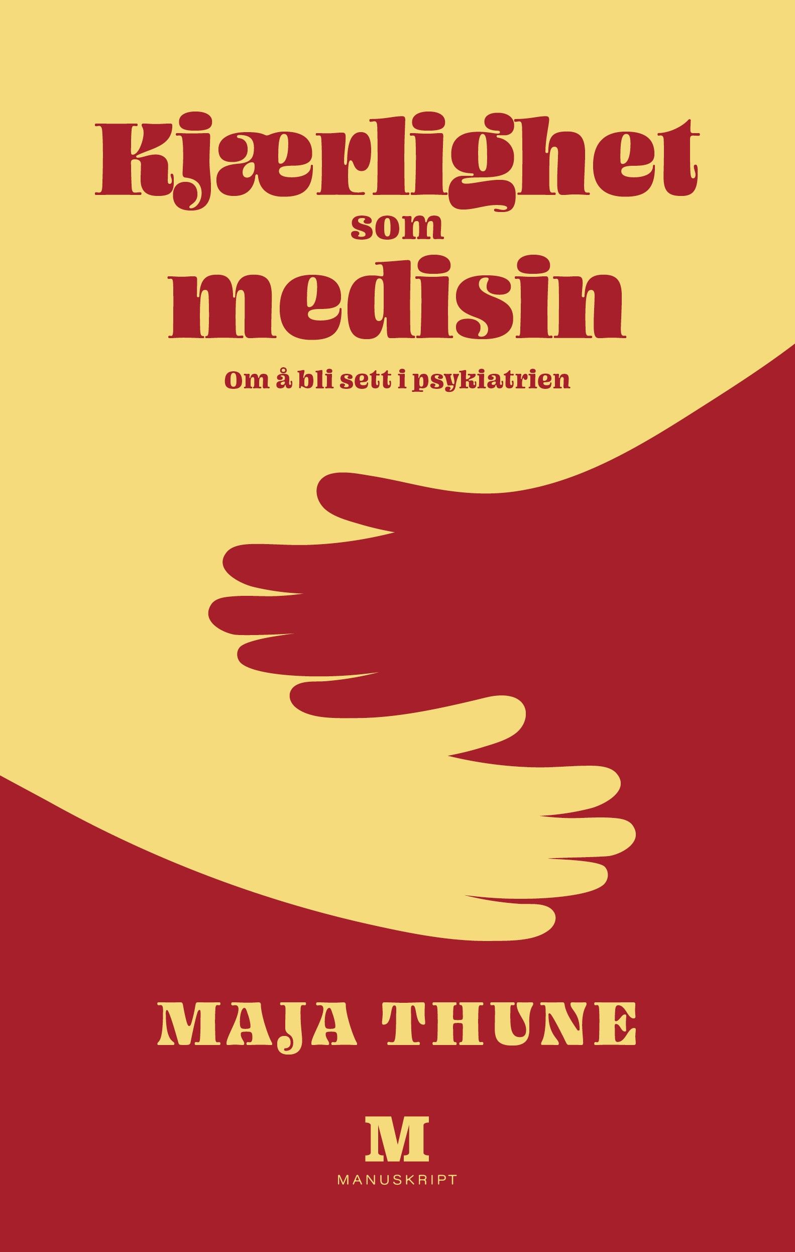 Kjærlighet som medisin - om å bli sett i psykiatrien