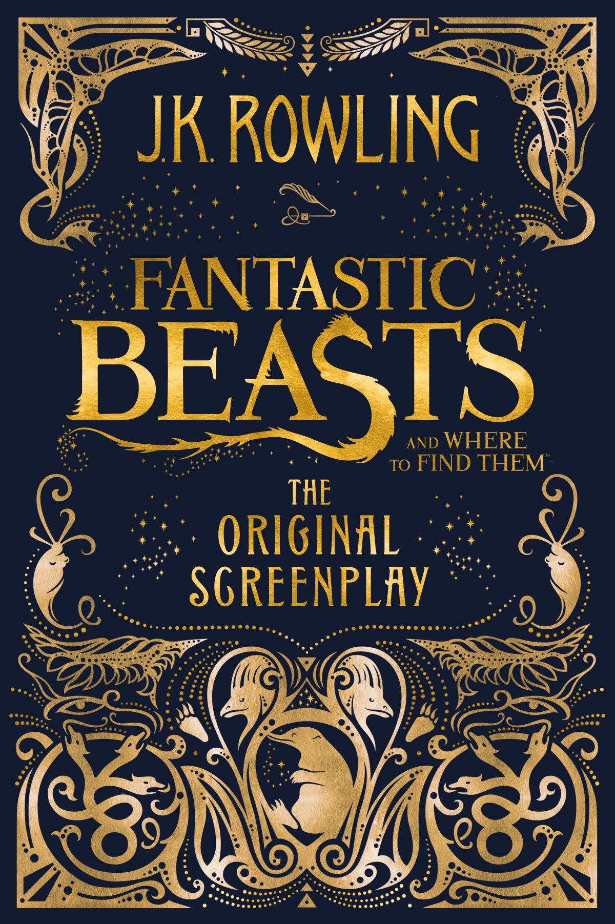 Fantastic beasts and where to find them - the original screenplay