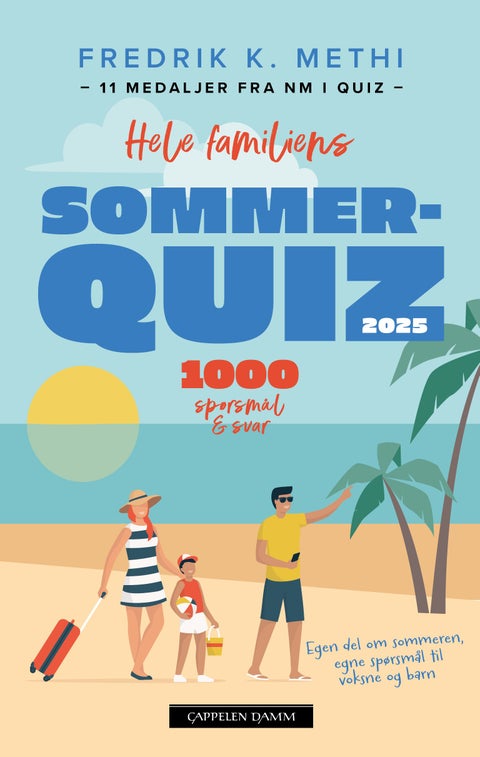 Hele familiens sommerquiz 2025 - 1000 spørsmål og svar til voksne og barn