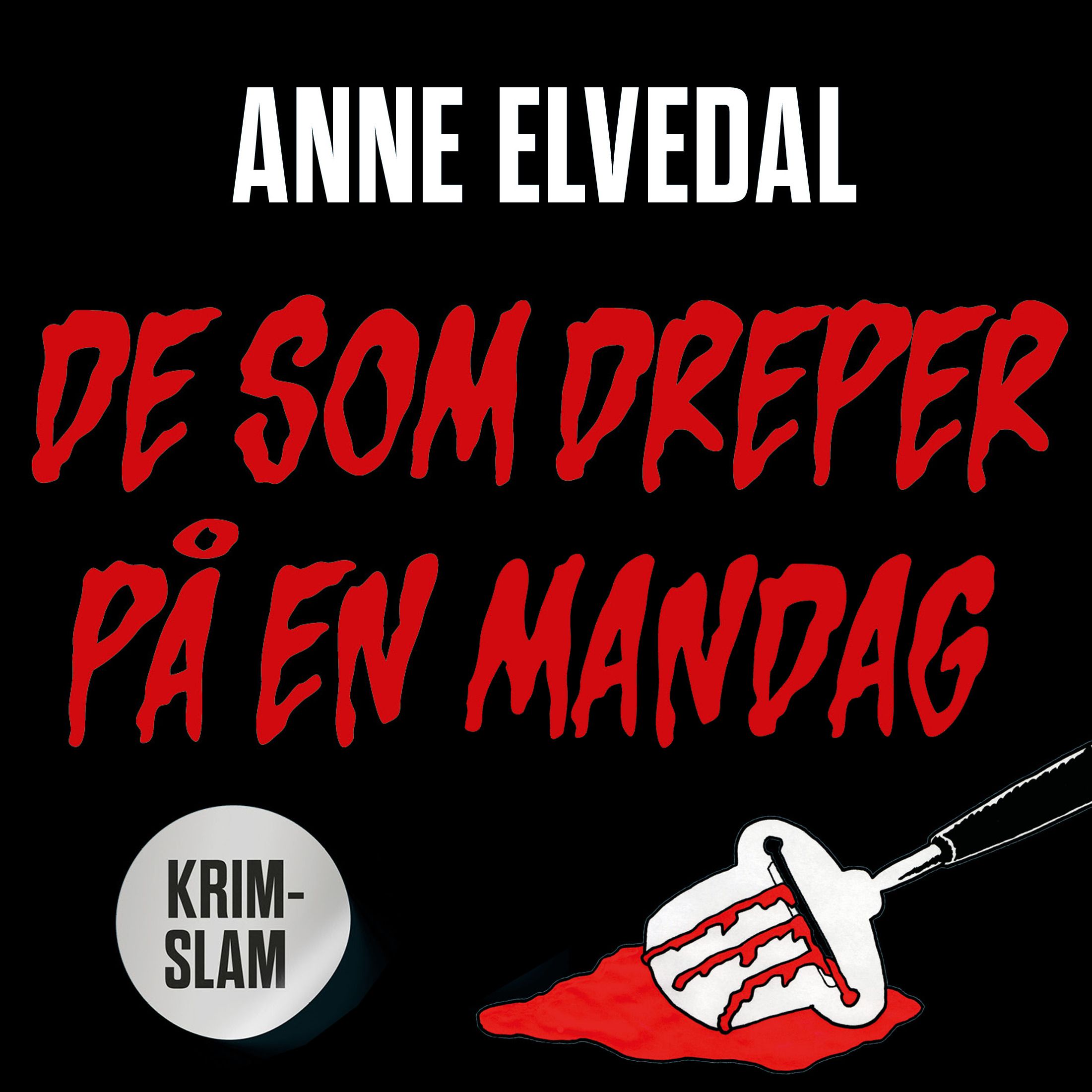 De som dreper på en mandag